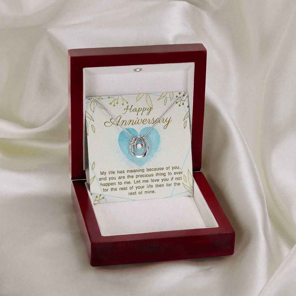 Happy Anniversary My life has meaning because of you Lucky In Love Necklace