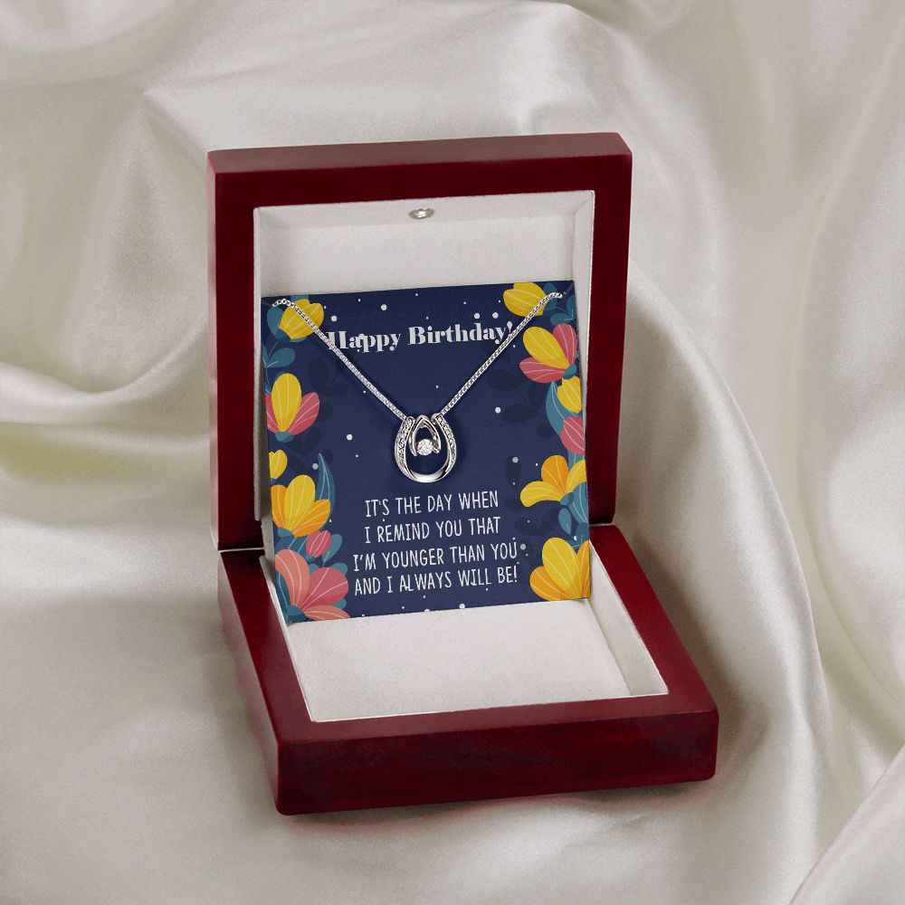 Happy Birthday Sister- It's the day when I remind you Lucky In Love