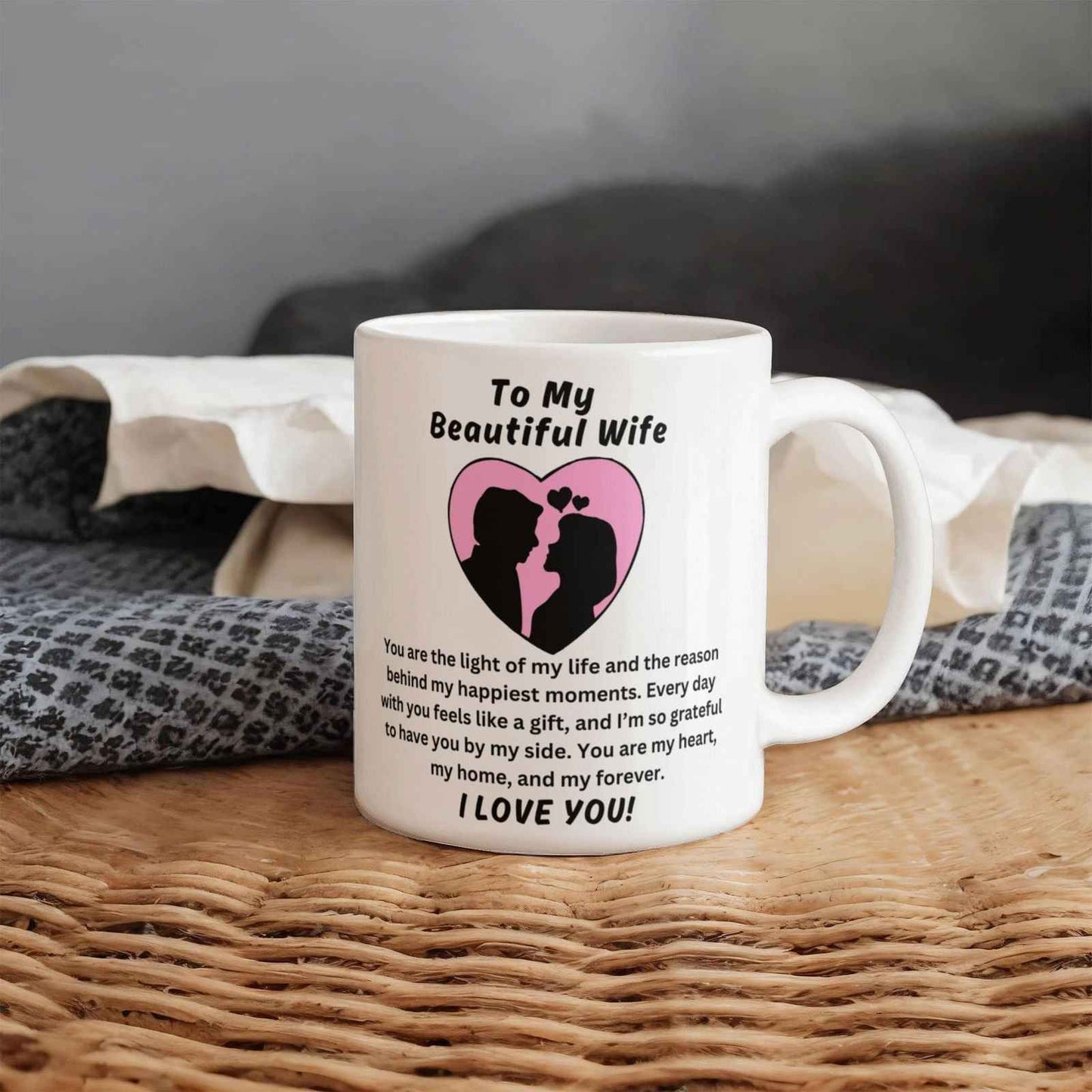 To My Beautiful Wife - You are the light of my life Mug
