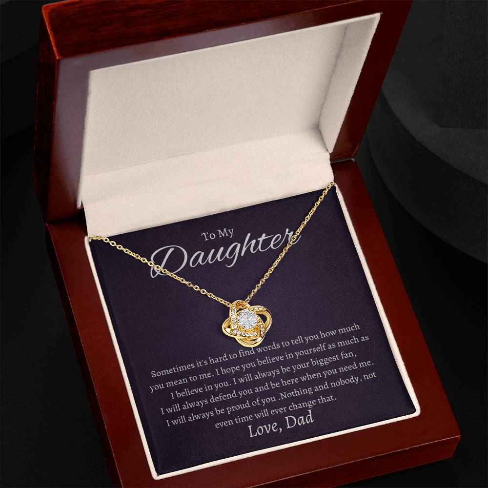 To My Daughter Sometimes it's hard to find words to tell you how much you mean to me Love Knot Necklace