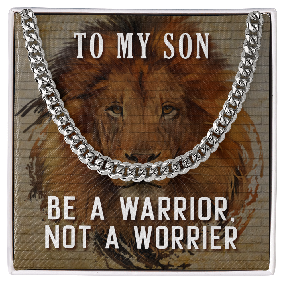 To My Son-Be A Warrior, Not A Worrier Cubin Link Chain - StarShineBox -