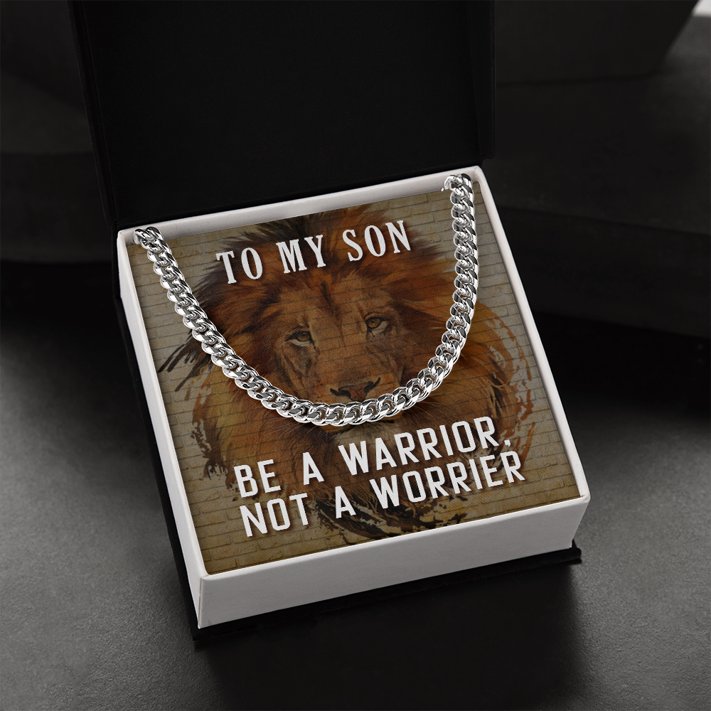 To My Son-Be A Warrior, Not A Worrier Cubin Link Chain - StarShineBox -