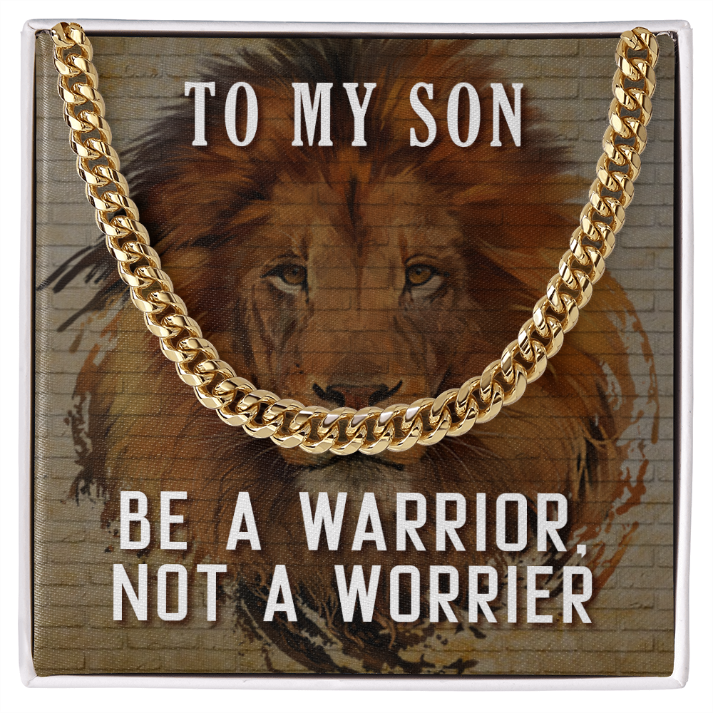To My Son-Be A Warrior, Not A Worrier Cubin Link Chain - StarShineBox -