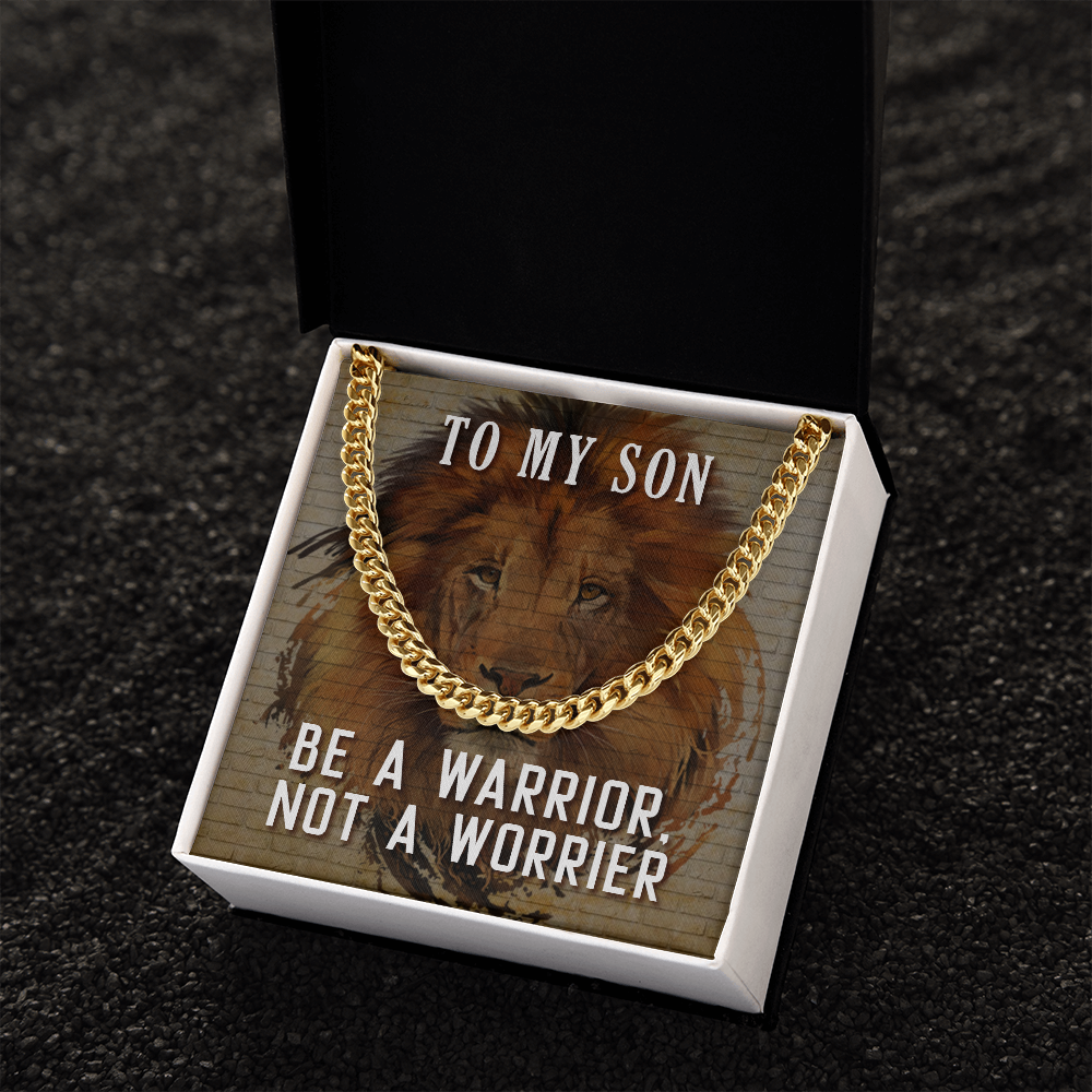 To My Son-Be A Warrior, Not A Worrier Cubin Link Chain - StarShineBox -