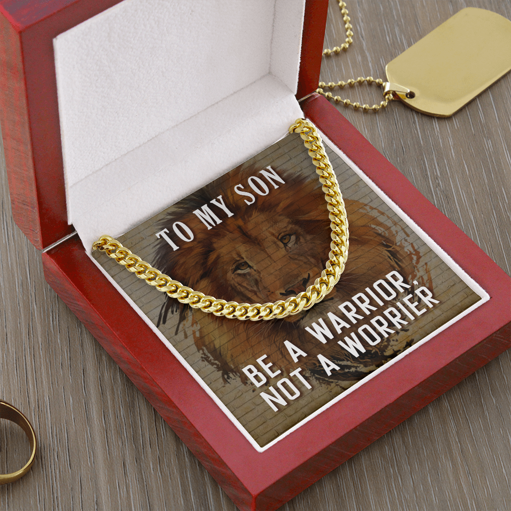 To My Son-Be A Warrior, Not A Worrier Cubin Link Chain - StarShineBox -