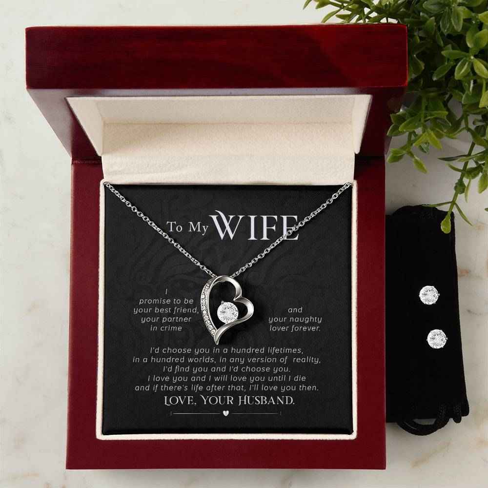 To My Wife, I promise to be your best friend, your partner in crime - Forever Love Necklace and Cubic Zirconia Earring Set
