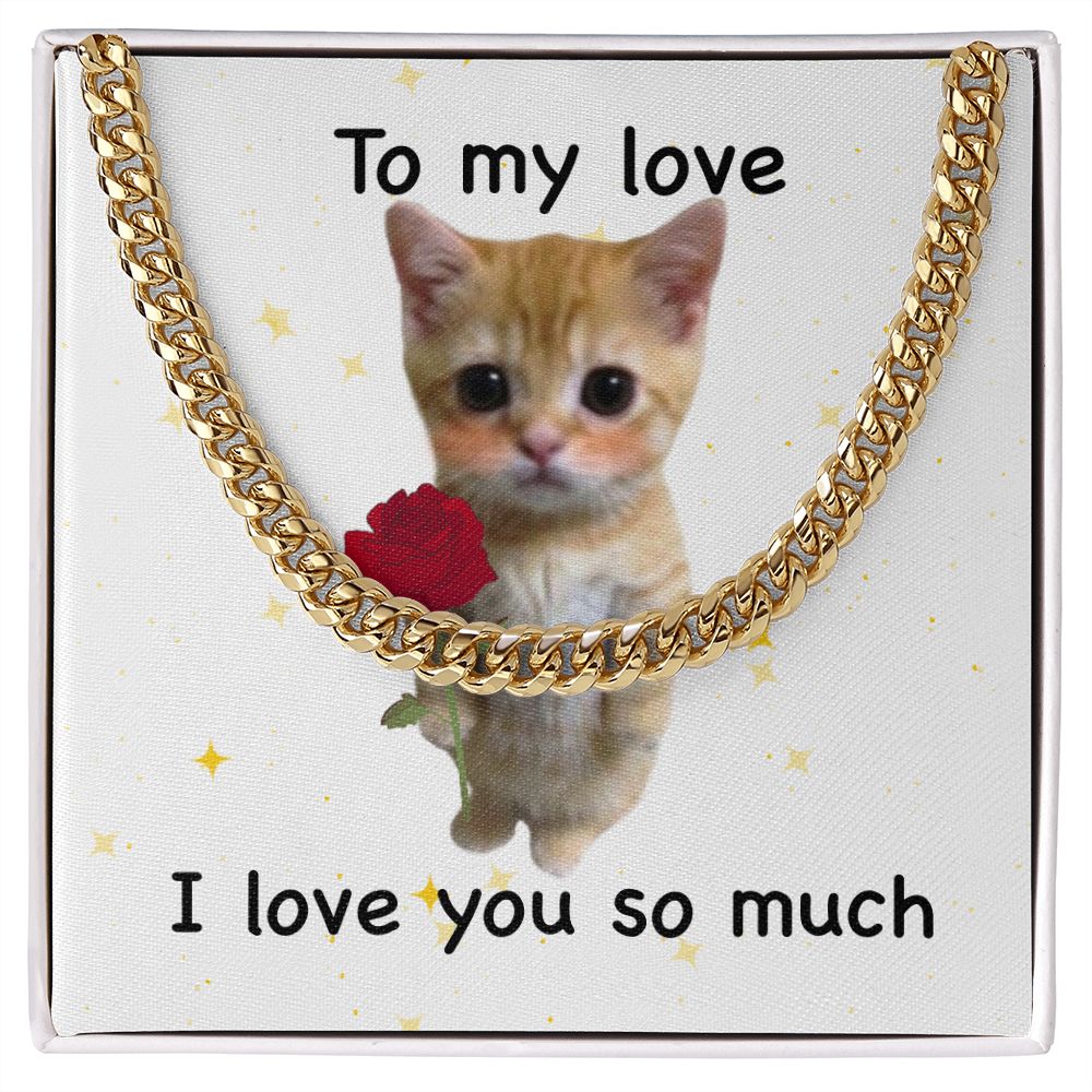 To my love- I love you so much cute cat Cuban Link Chain - StarShineBox -