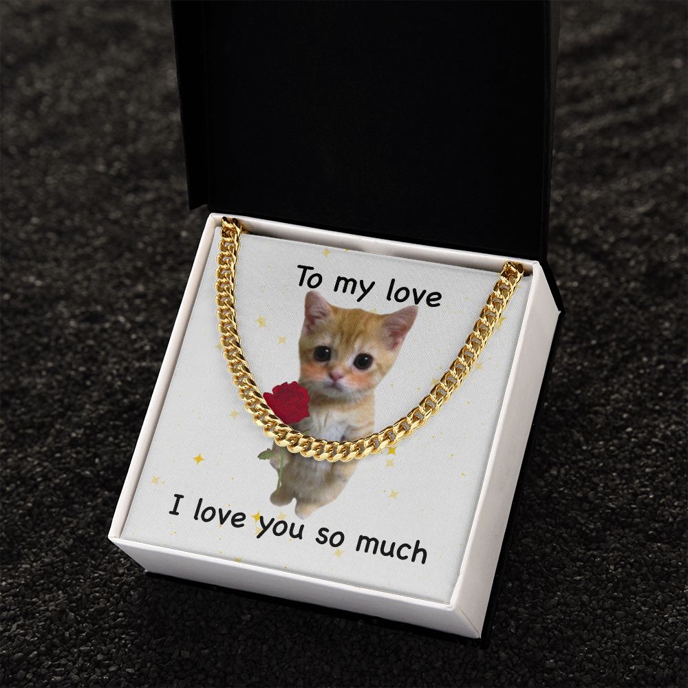To my love- I love you so much cute cat Cuban Link Chain - StarShineBox -