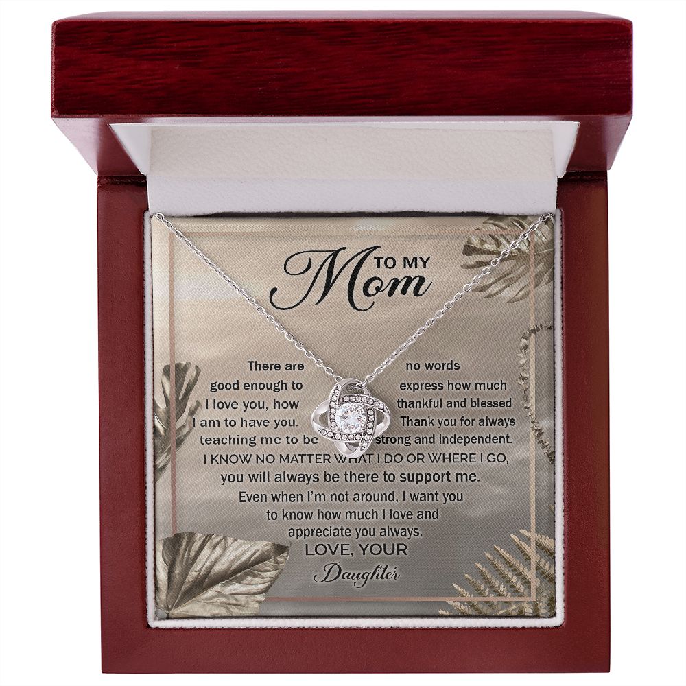 To my mom - there are no words good enough to express how much I love you Love Knot Necklace - StarShineBox -