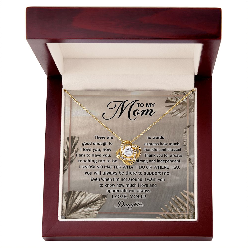 To my mom - there are no words good enough to express how much I love you Love Knot Necklace - StarShineBox -