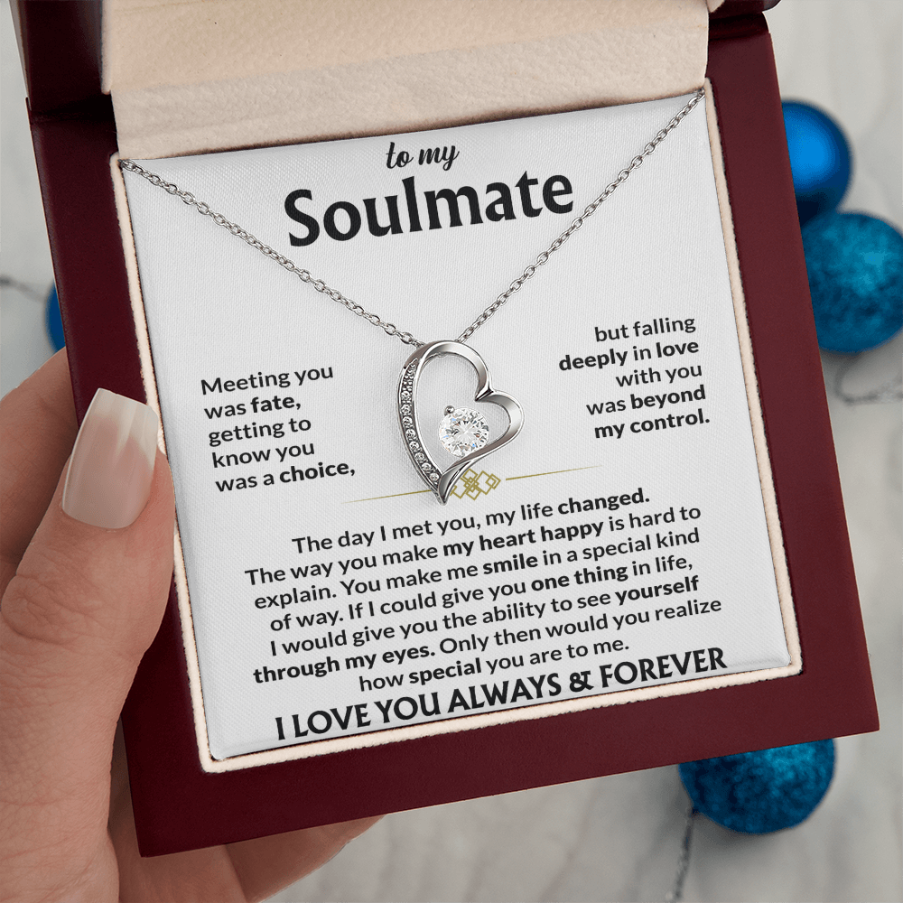 To My Soulmate Meeting You Was Fate Forever Love Necklace