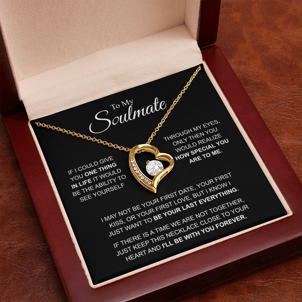 To My Soulmate I'll be with you forever Forever Love Necklace