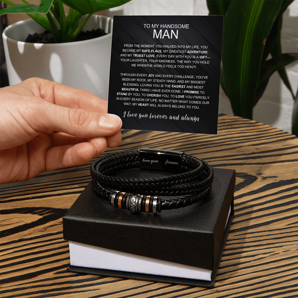 To My Handsome Man From The Moment You Walked Into My Life Love You Forever Bracelet