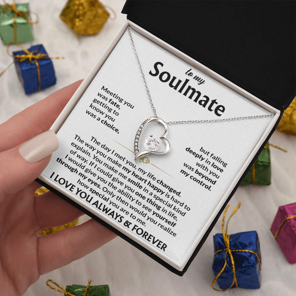 To My Soulmate Meeting You Was Fate Forever Love Necklace