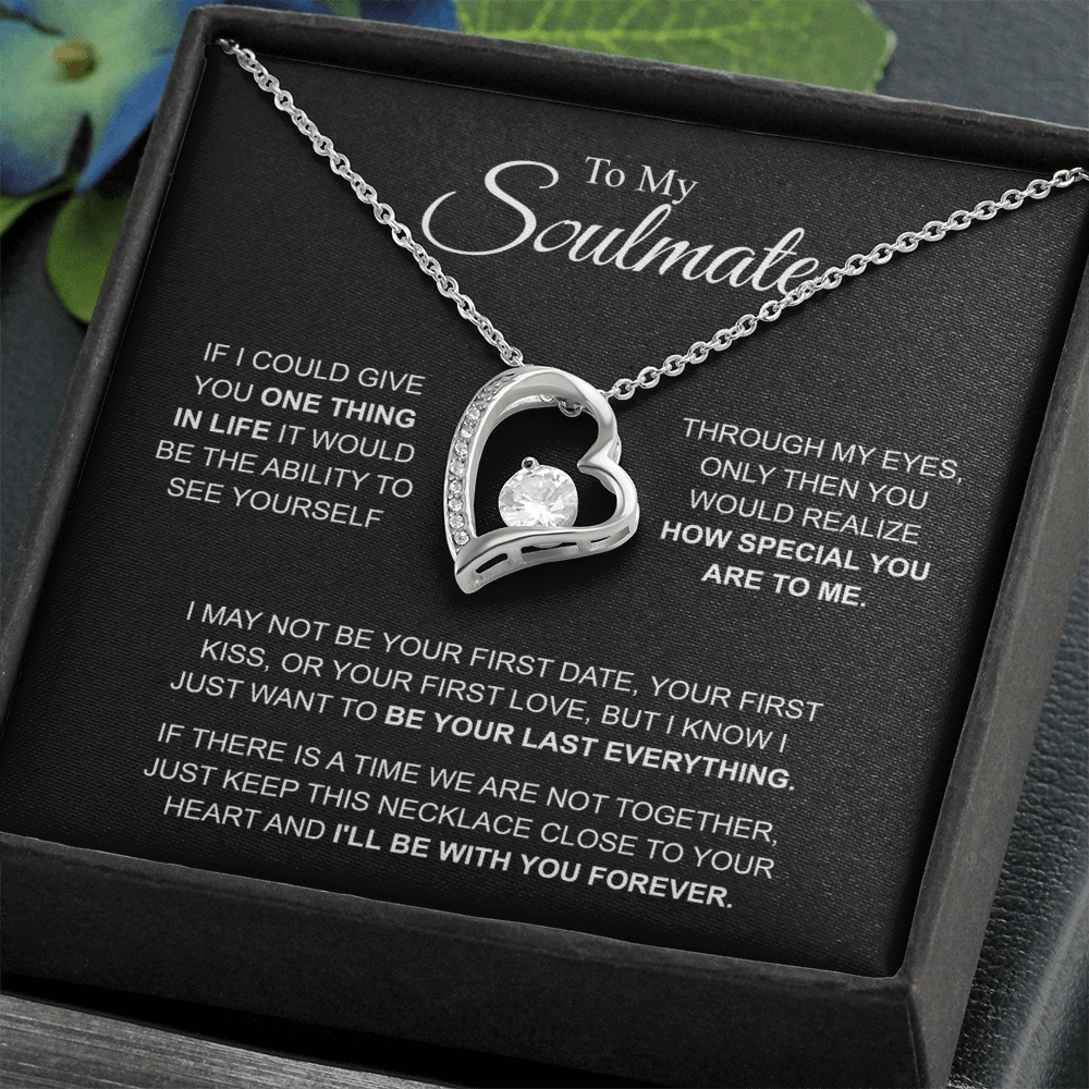 To My Soulmate I'll be with you forever Forever Love Necklace