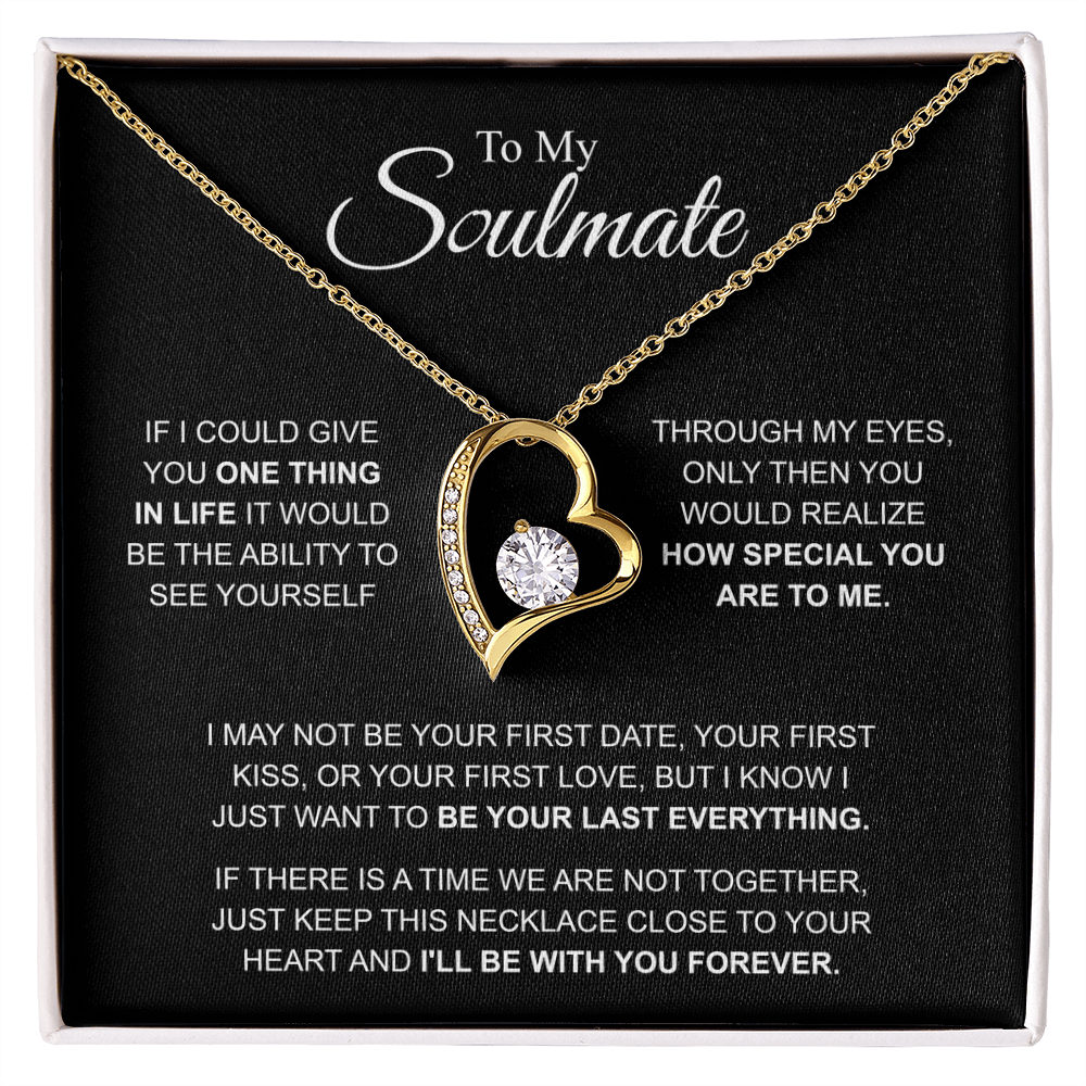 To My Soulmate I'll be with you forever Forever Love Necklace