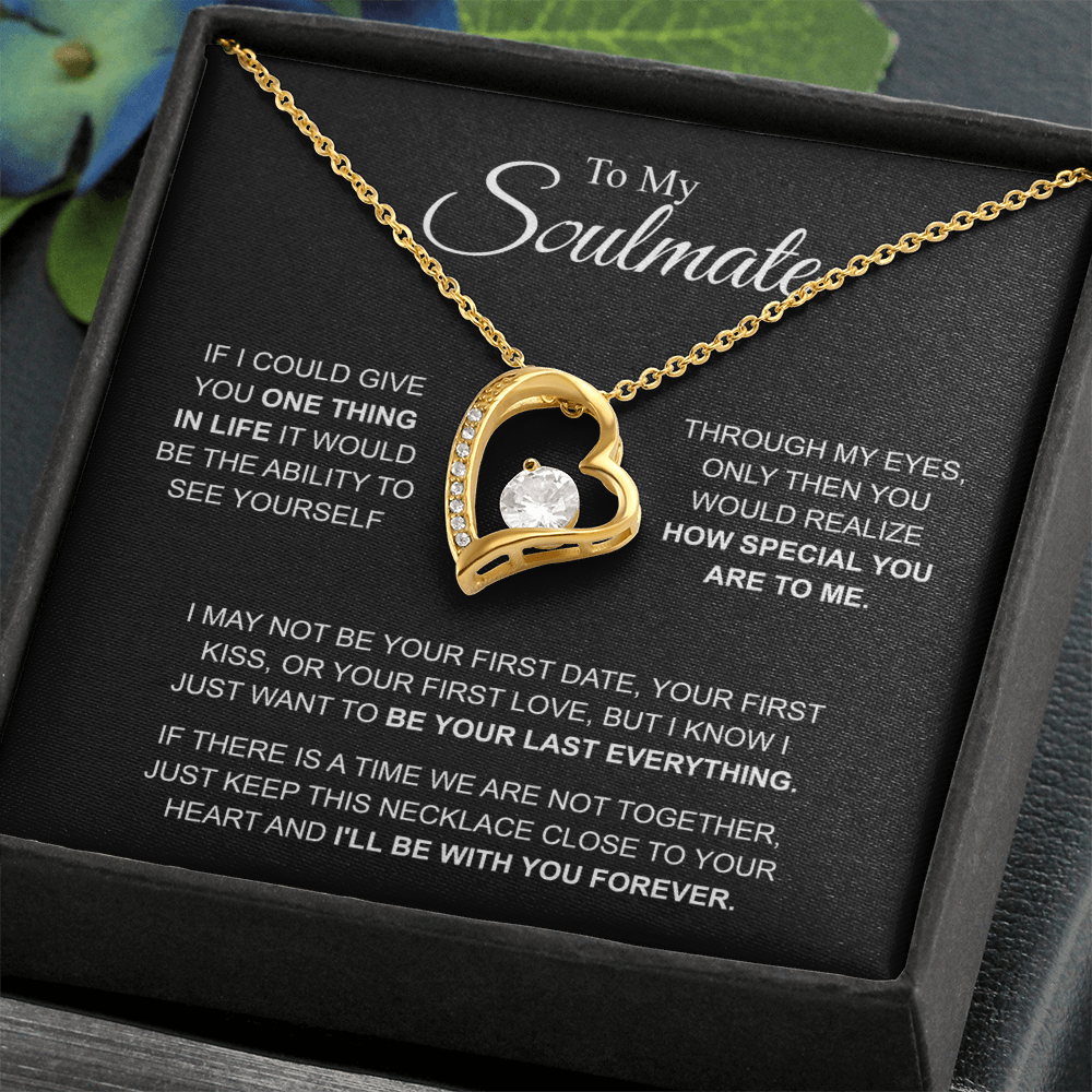 To My Soulmate I'll be with you forever Forever Love Necklace