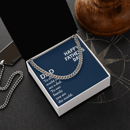 Dad Happy Father's Day-To The World You Are A Dad Cubin Link Chain - StarShineBox -