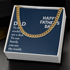 Dad Happy Father's Day-To The World You Are A Dad Cubin Link Chain - StarShineBox -