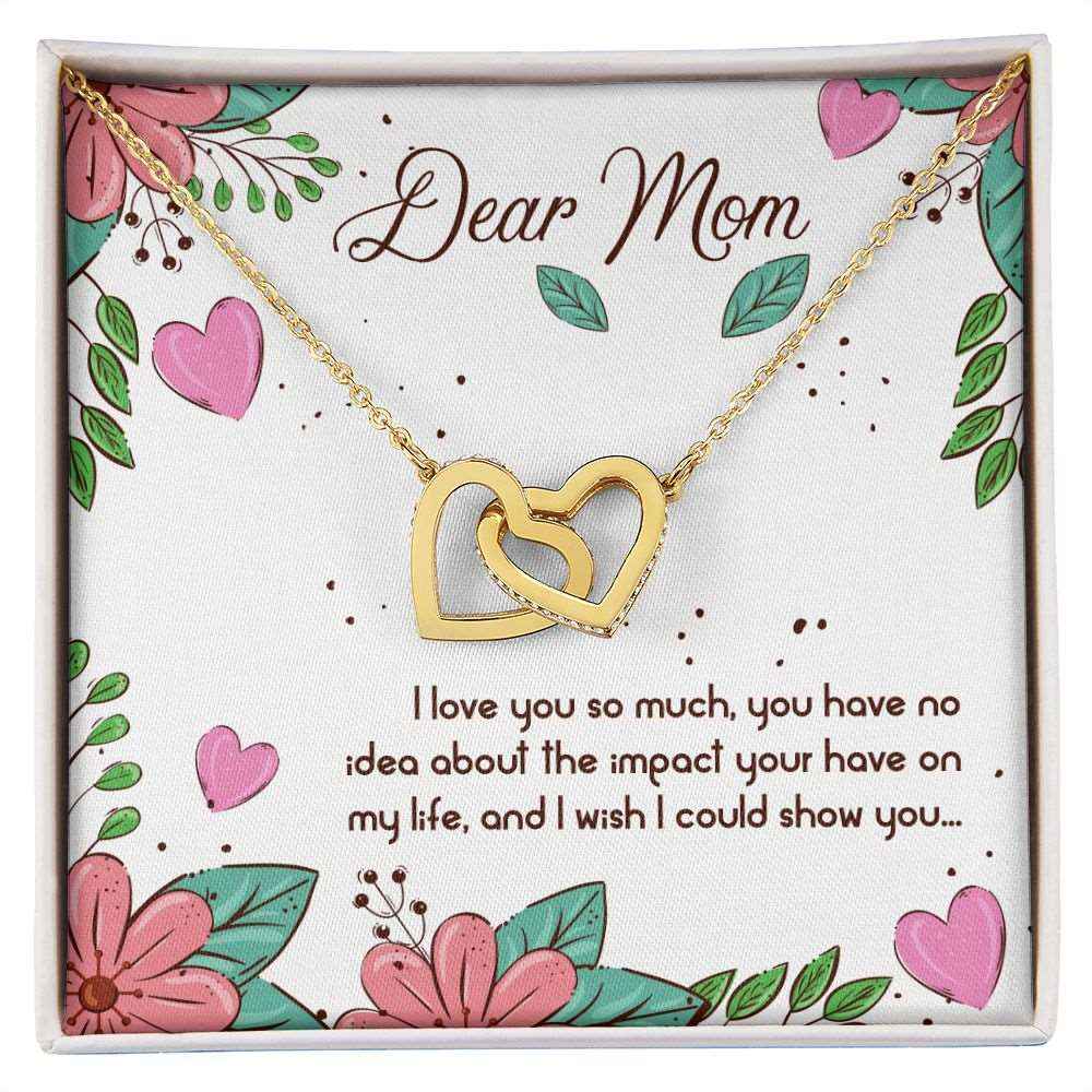 Dear Mom- I love you so much Interlocking Hearts Necklace