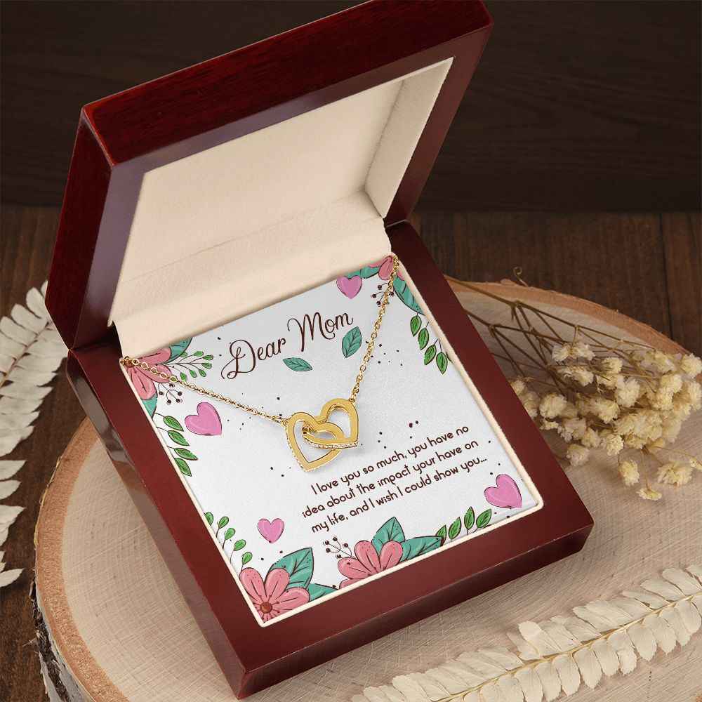 Dear Mom- I love you so much Interlocking Hearts Necklace