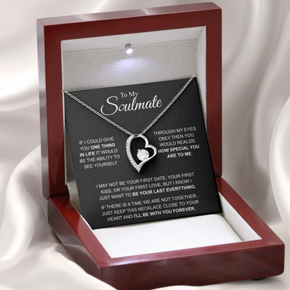 To My Soulmate I'll be with you forever Forever Love Necklace