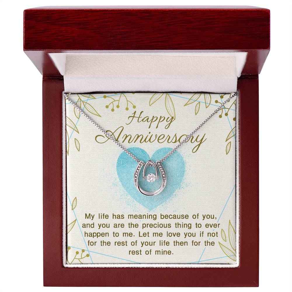 Happy Anniversary My life has meaning because of you Lucky In Love Necklace