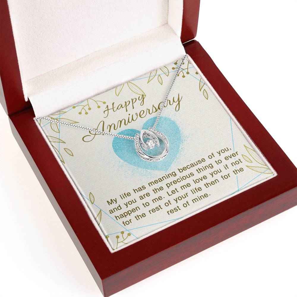Happy Anniversary My life has meaning because of you Lucky In Love Necklace