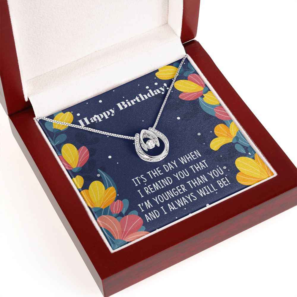 Happy Birthday Sister- It's the day when I remind you Lucky In Love