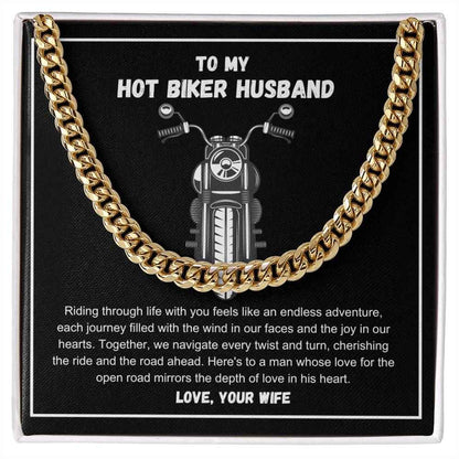 Hot Biker Husband - Riding through life with you feels like an endless adventure Cuban Link Chain