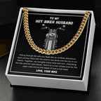 Hot Biker Husband - Riding through life with you feels like an endless adventure Cuban Link Chain