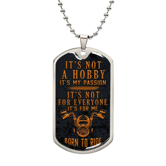 It's not a hobby it's my passion Motorcycle Graphic Dog Tag Necklace - StarShineBox -