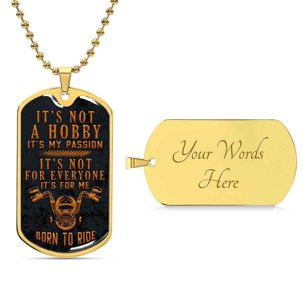 It's not a hobby it's my passion Motorcycle Graphic Dog Tag Necklace