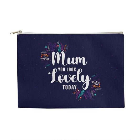 Mom You Look Lovely Today Large Fabric Zippered Pouch