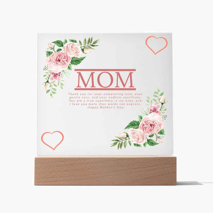 Mom thank you for your unwavering love - Square Acrylic Plaque