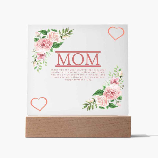 Mom thank you for your unwavering love - Square Acrylic Plaque