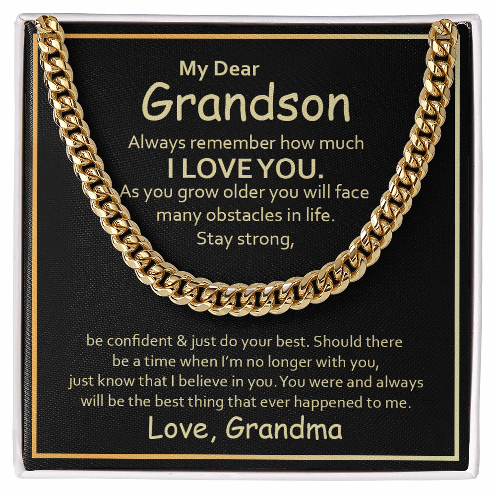 My Dear Grandson, Always remember how much I love you Cubin link chain - StarShineBox -