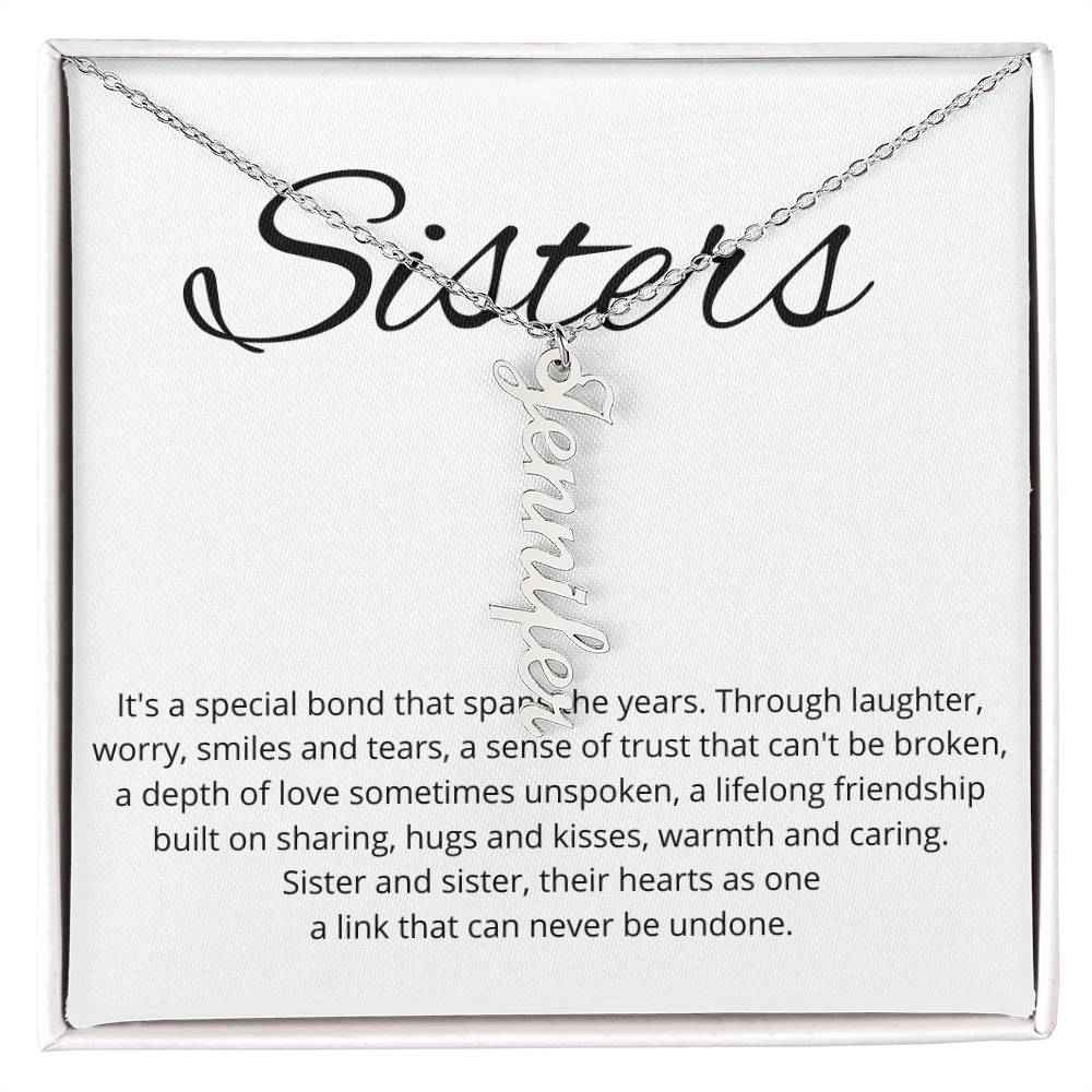 Sisters Its A Special Bond That Spans The Years - Personalized Vertical Name Necklace