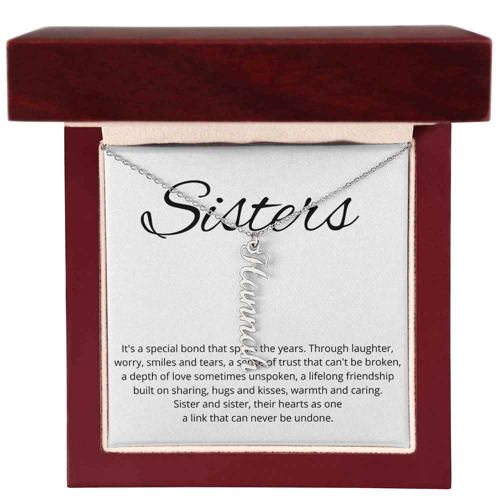 Sisters Its A Special Bond That Spans The Years - Personalized Vertical Name Necklace