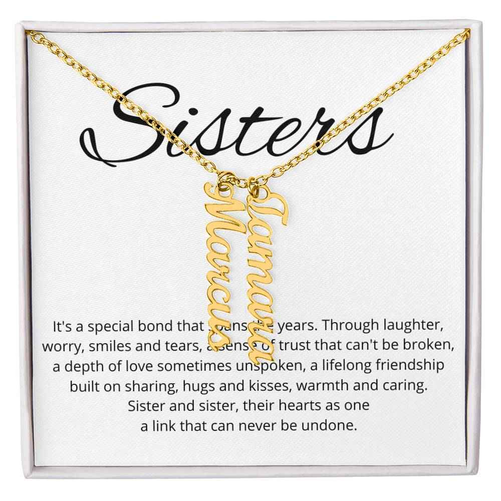 Sisters Its A Special Bond That Spans The Years - Personalized Vertical Name Necklace