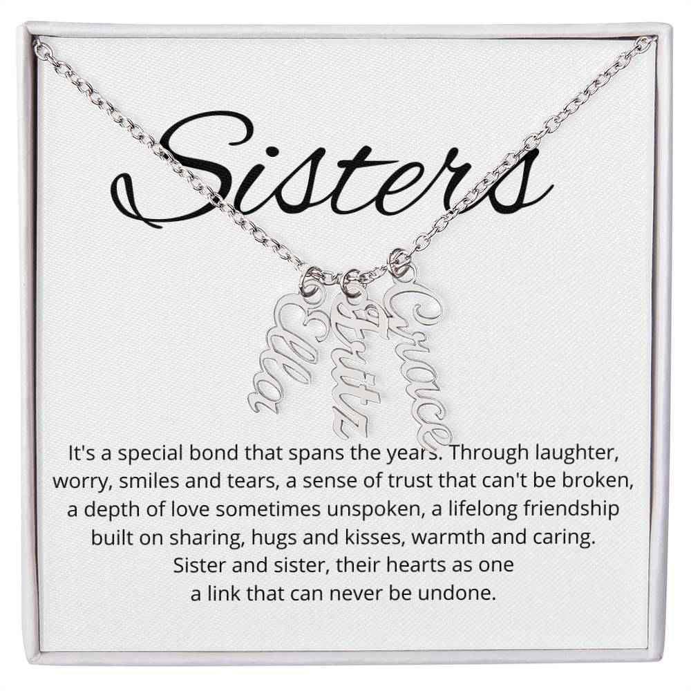 Sisters Its A Special Bond That Spans The Years - Personalized Vertical Name Necklace