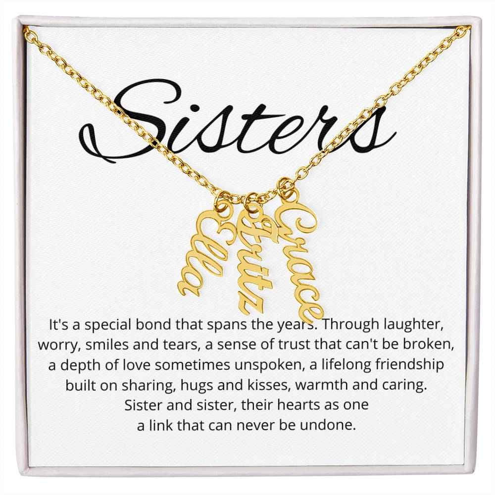 Sisters Its A Special Bond That Spans The Years - Personalized Vertical Name Necklace