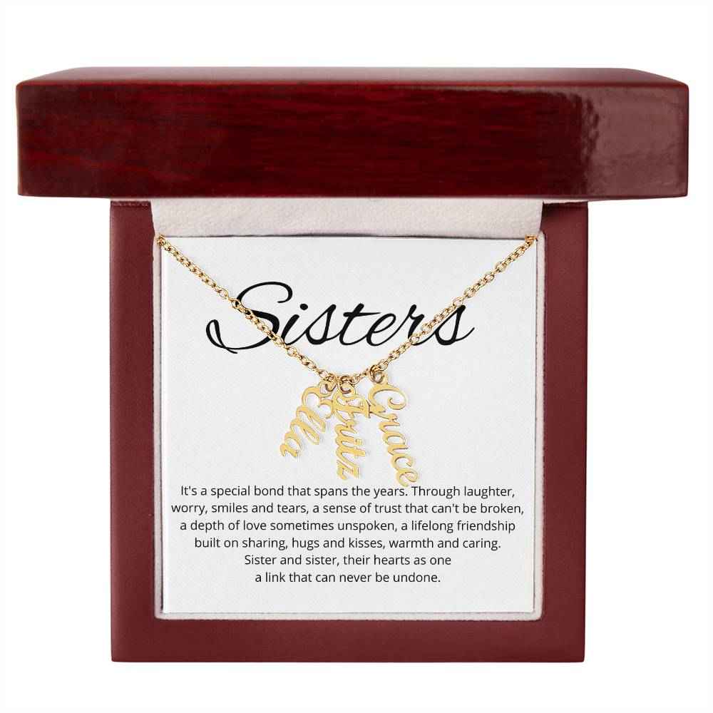 Sisters Its A Special Bond That Spans The Years - Personalized Vertical Name Necklace
