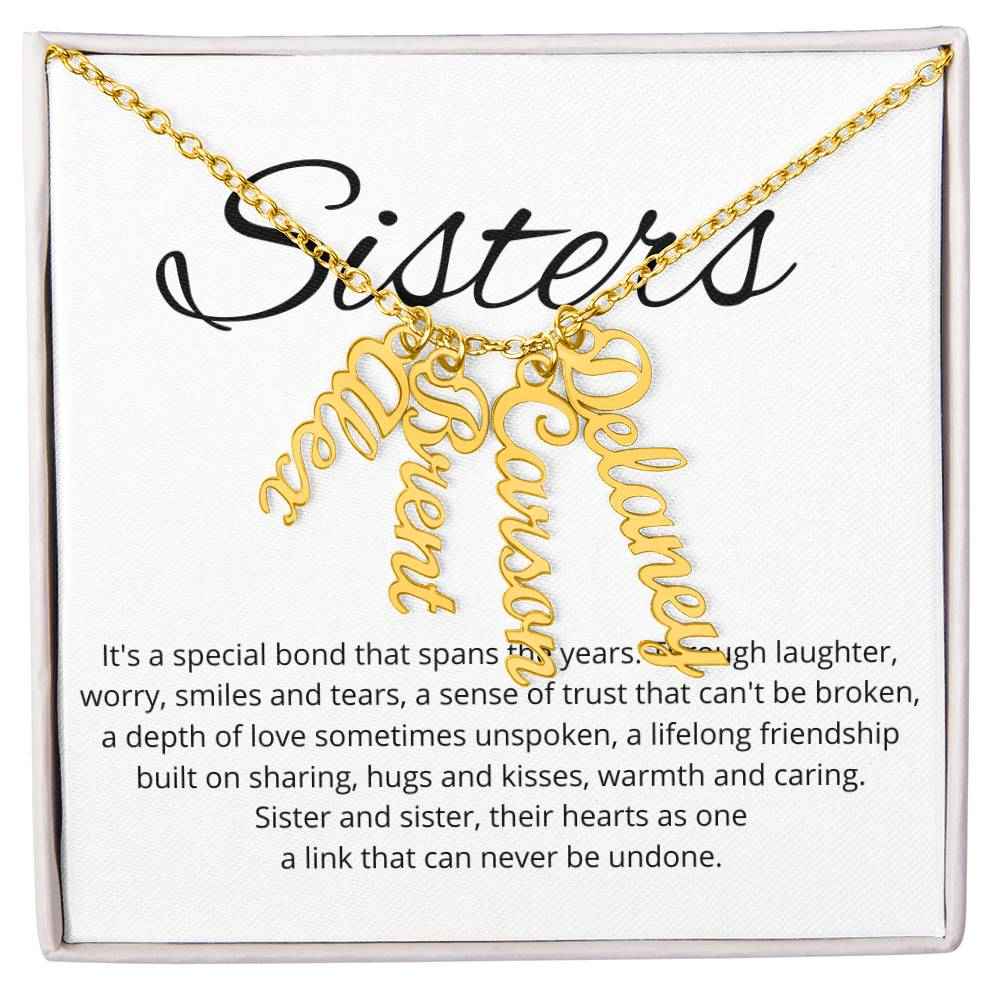 Sisters Its A Special Bond That Spans The Years - Personalized Vertical Name Necklace
