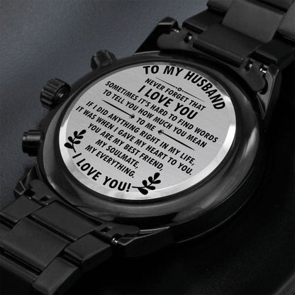 To MY Husband- Never forget that I love you Black Chronograph Watch - StarShineBox -