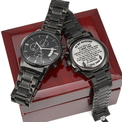 To MY Husband- Never forget that I love you Black Chronograph Watch - StarShineBox -