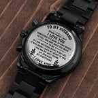 To MY Husband- Never forget that I love you Black Chronograph Watch - Starshine Box 