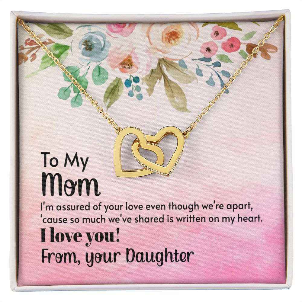 To Mom-I'm assured of your love  Interlocking Hearts Necklace