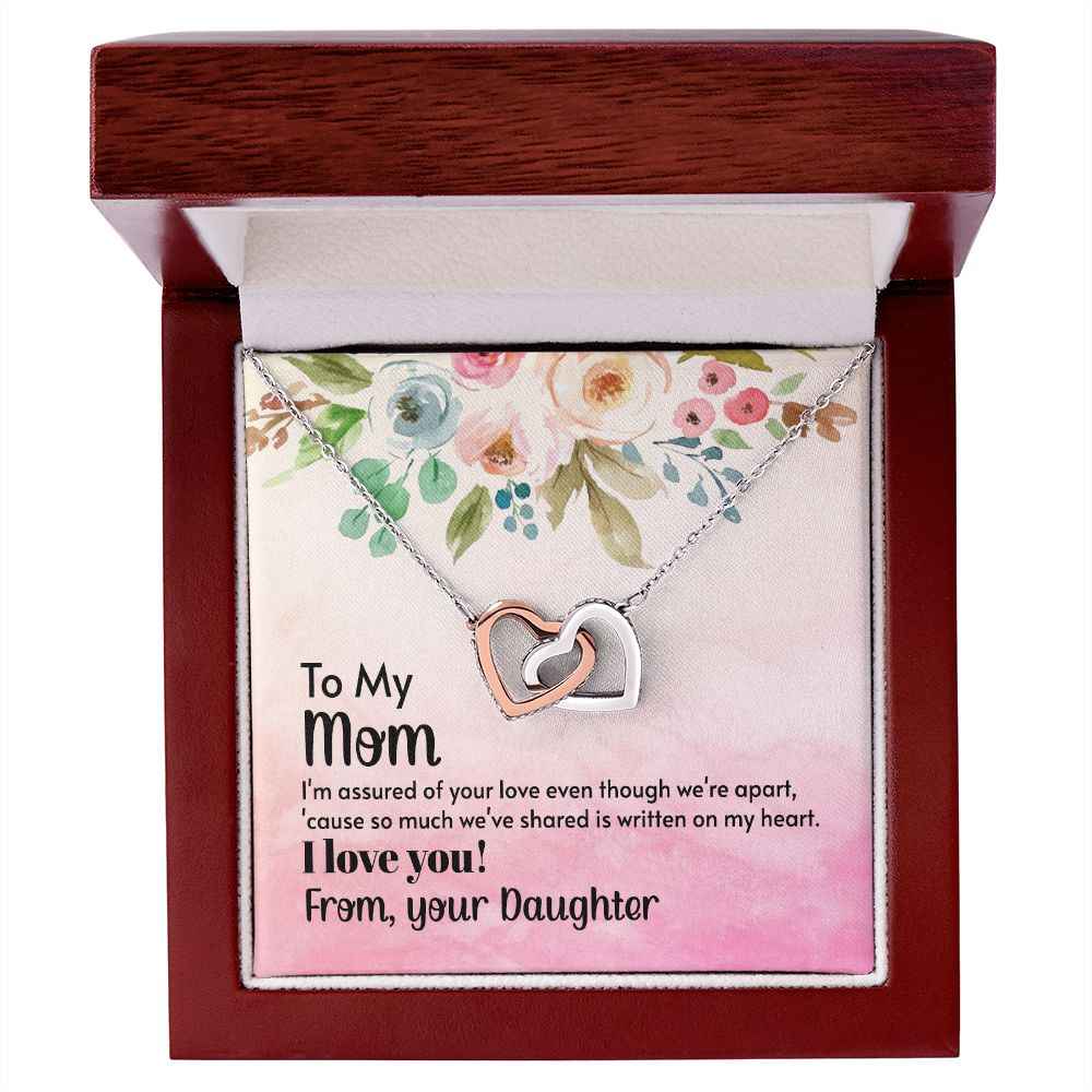 To Mom-I'm assured of your love  Interlocking Hearts Necklace