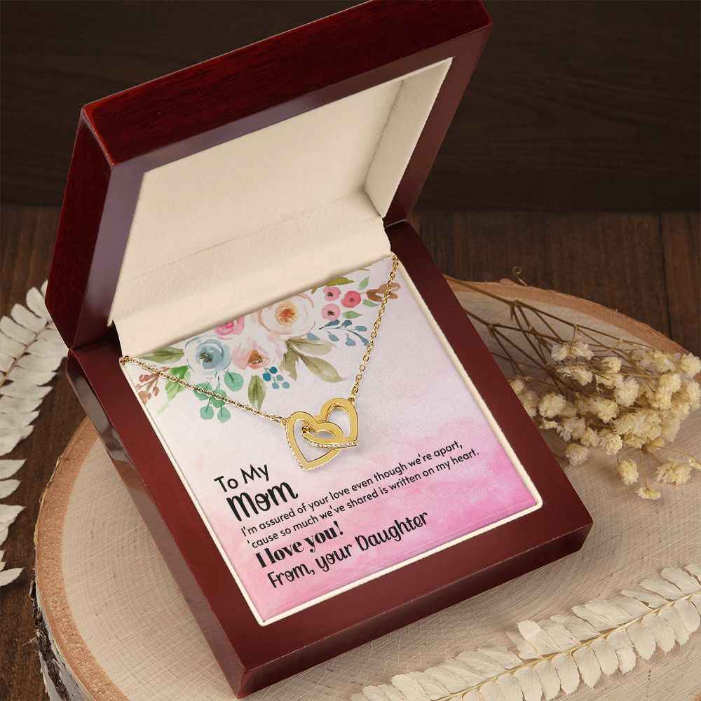 To Mom-I'm assured of your love  Interlocking Hearts Necklace